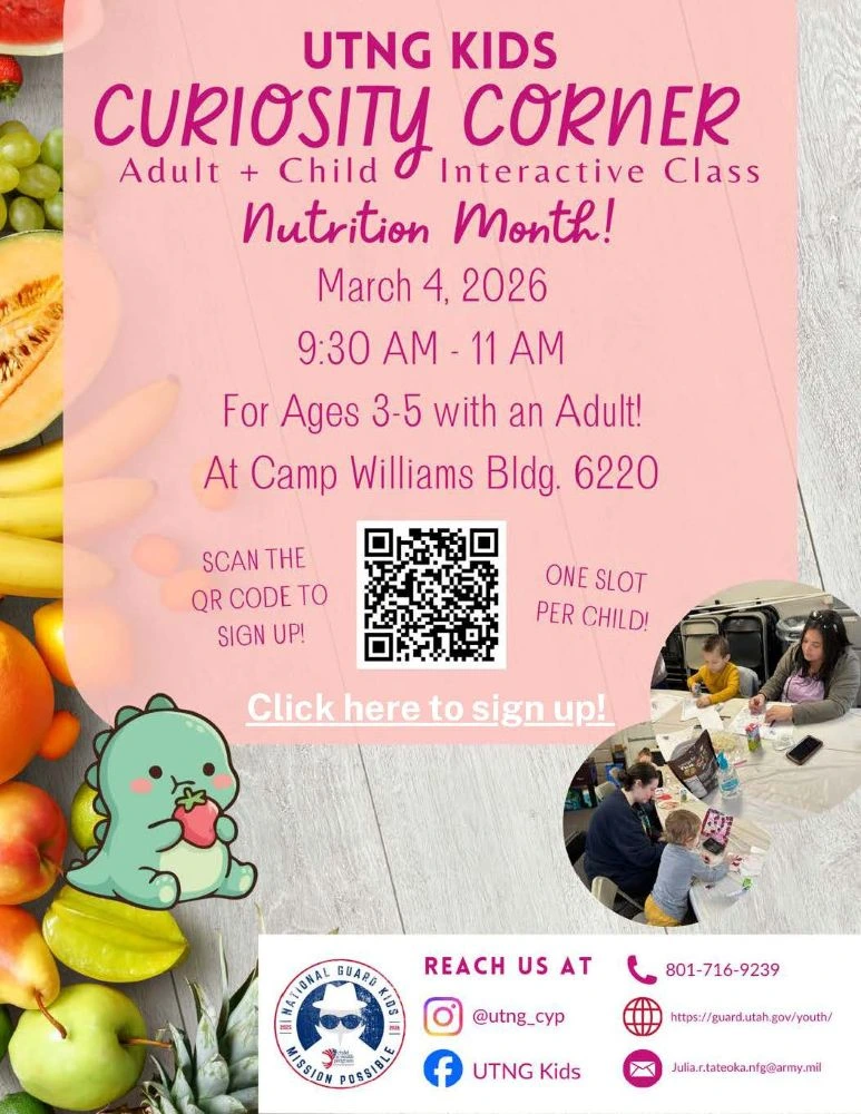 UTNG Kids March 4th Nutrition Activity for ages 3-5 (with an adult) at Camp Williams in Building 6220 from 9:30 a.m. to 11:00 a.m.